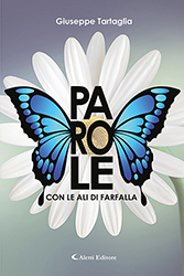 Giuseppe Tartaglia - Parole con le ali di farfalla